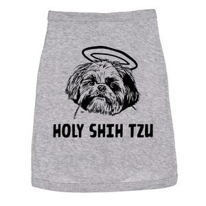 Dog Shirt Holy Shih Tzu Funny Clothes for Small Puppy